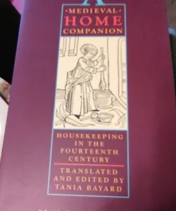 A Medieval Home Companion