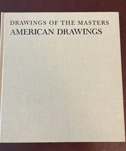 Drawings Of The Masters-American Drawings