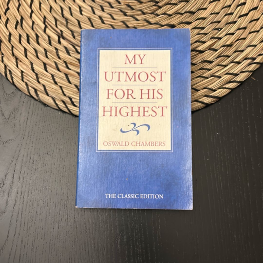 My Utmost for His Highest