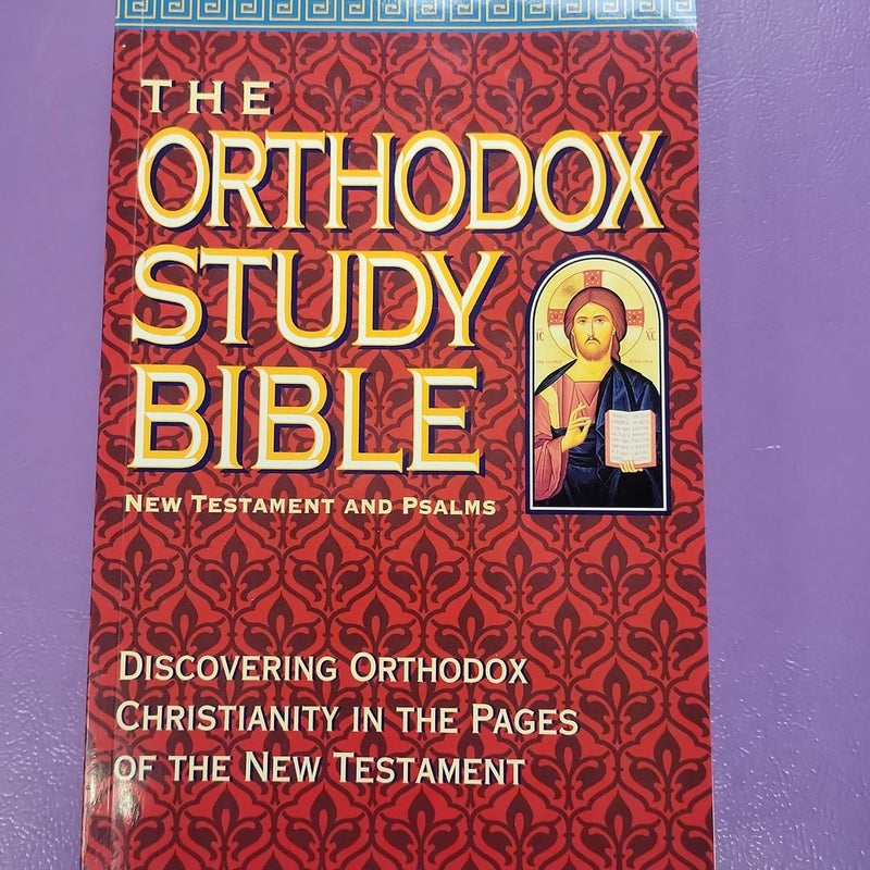 The Orthodox Study Bible New Testament and Psalms
