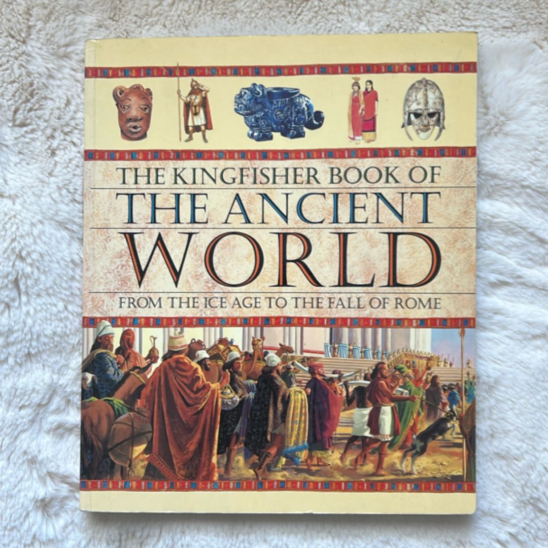 The Kingfisher Book of the Ancient World