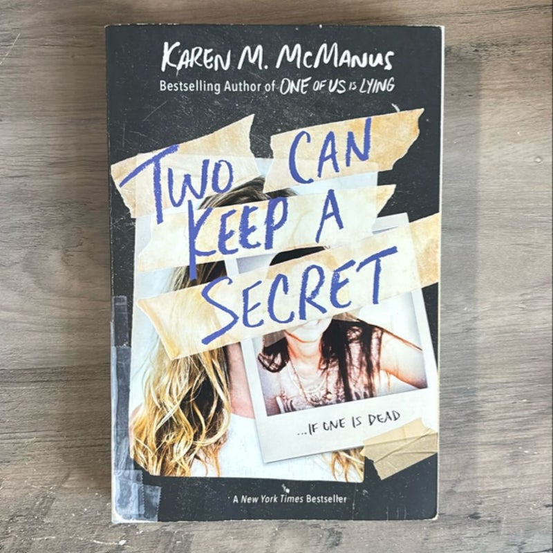 Two Can Keep a Secret