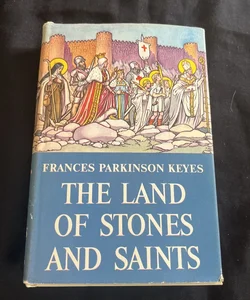 The Land Of Stones And Saints