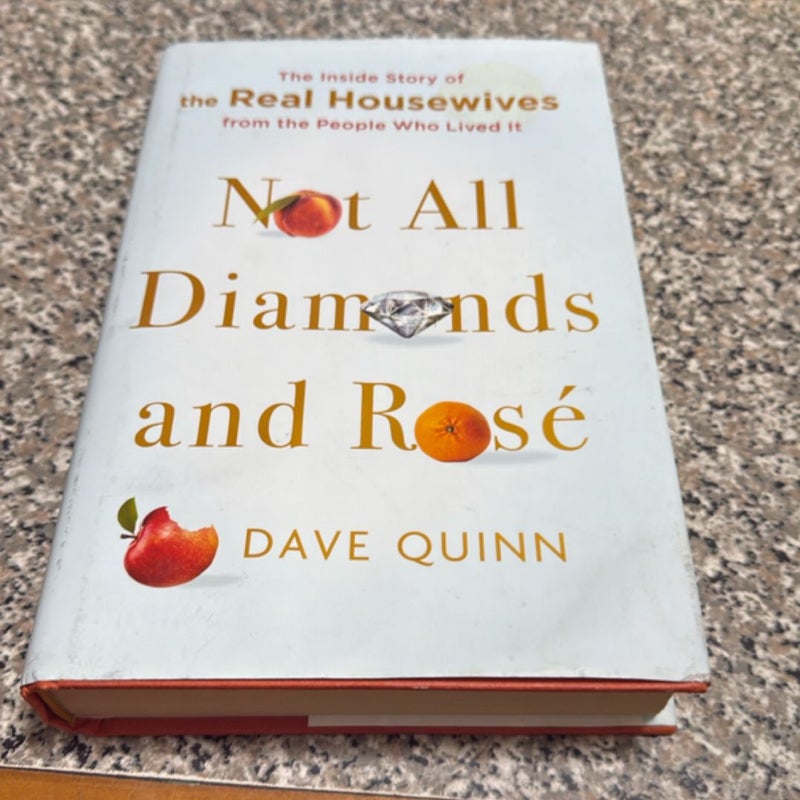 Not All Diamonds and Rosé First Edition