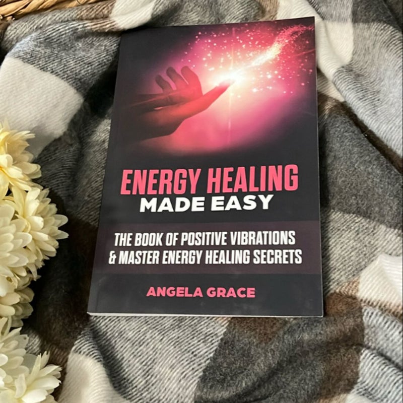 Energy Healing Made Easy