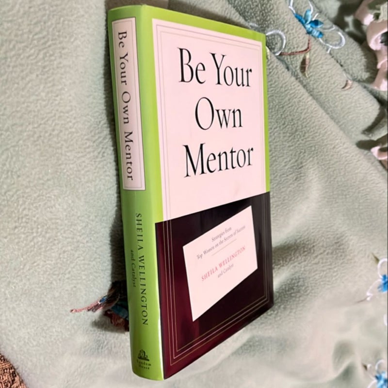 Be Your Own Mentor