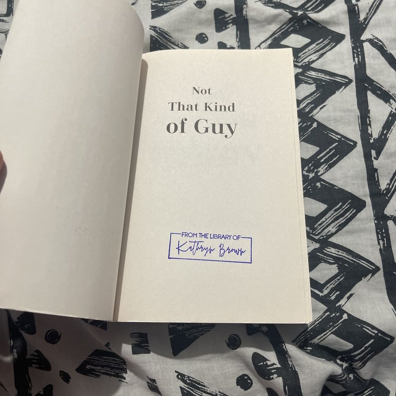 Not That Kind of Guy