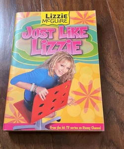 Lizzie Mcguire: Just Like Lizzie - Book #9