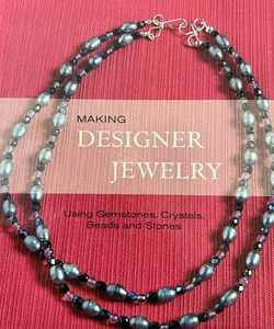 Making Designer Jewelry 