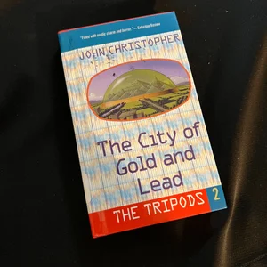 The City of Gold and Lead