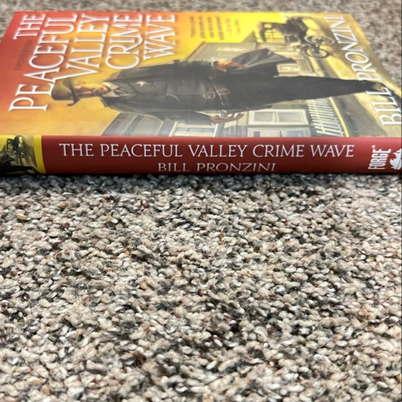 The Peaceful Valley Crime Wave