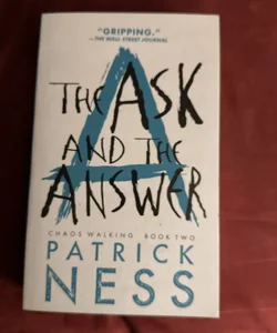 The Ask and the Answer (with Bonus Short Story)
