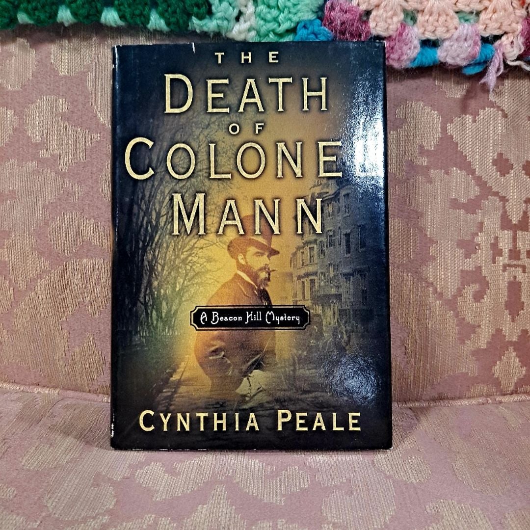 The Death Of Colonel Mann By Cynthia Peale, Hardcover | Pangobooks