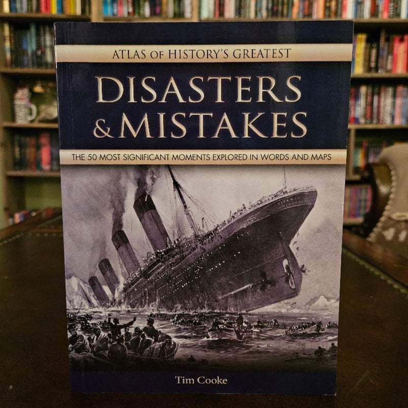 Disasters & Mistakes