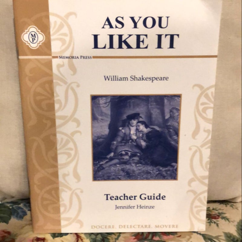 As You Like It Teacher Guide Memoria Press