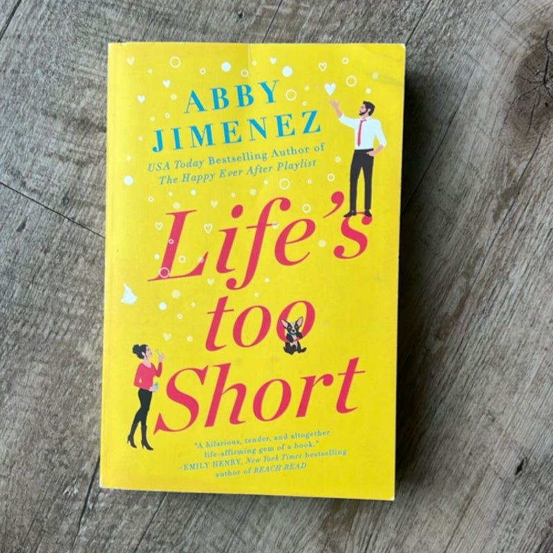 Life's Too Short