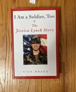 I Am a Soldier, Too