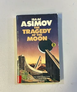 The Tragedy of the Moon