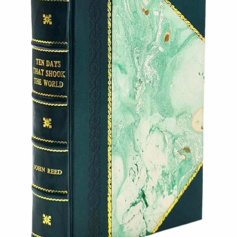 Ten Days That Shook the World by John Reed Leather-Bound Edition