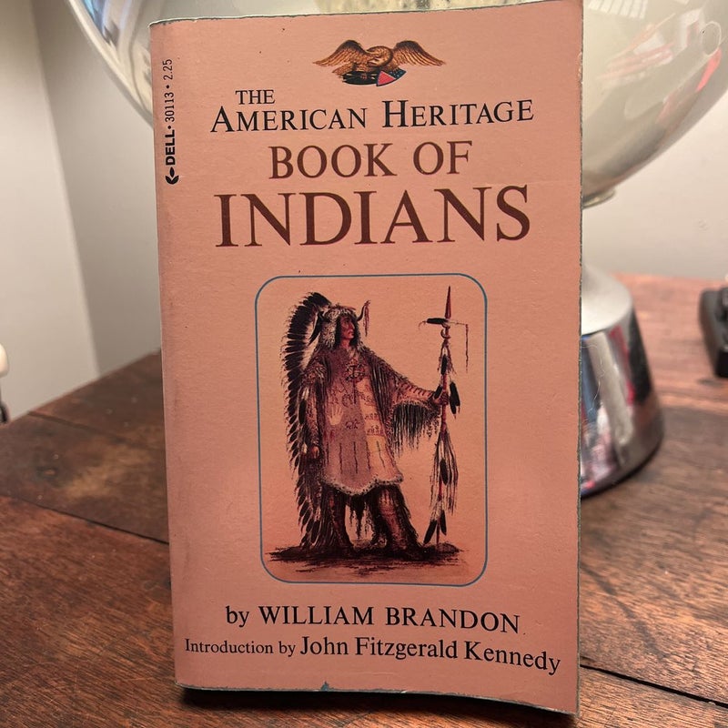 The American Heritage Book of Indians