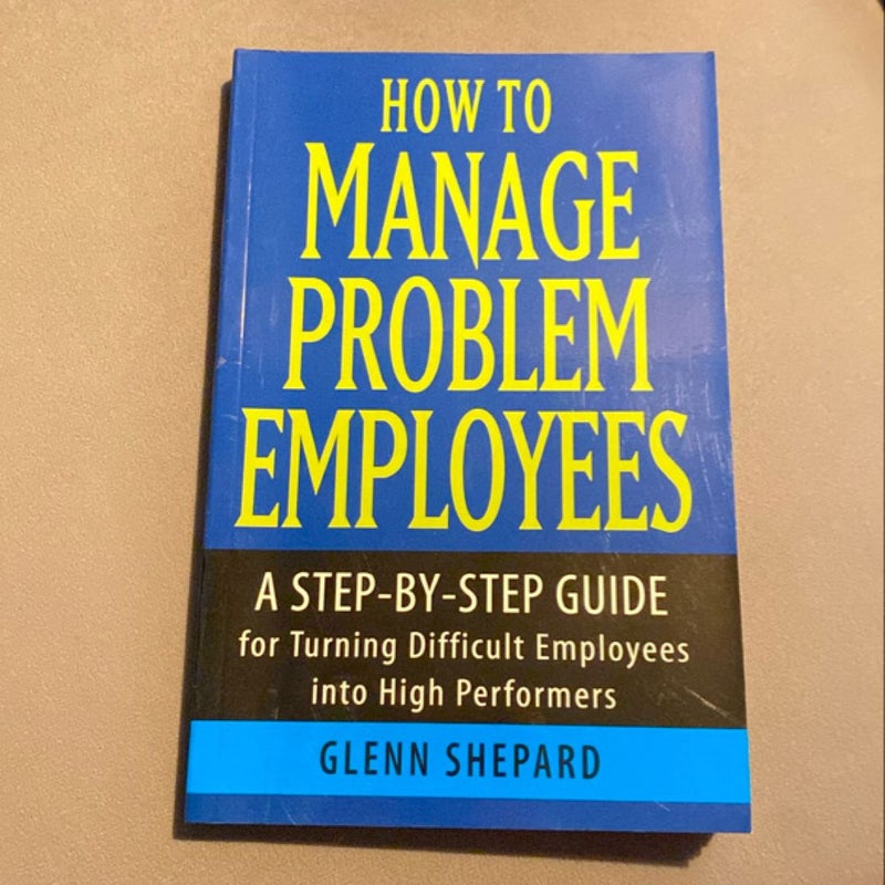 How to Manage Problem Employees