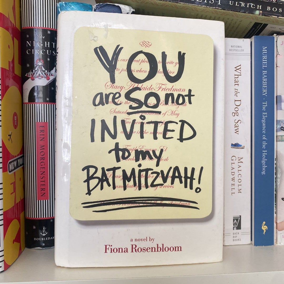 You Are So Not Invited to My Bat Mitzvah!