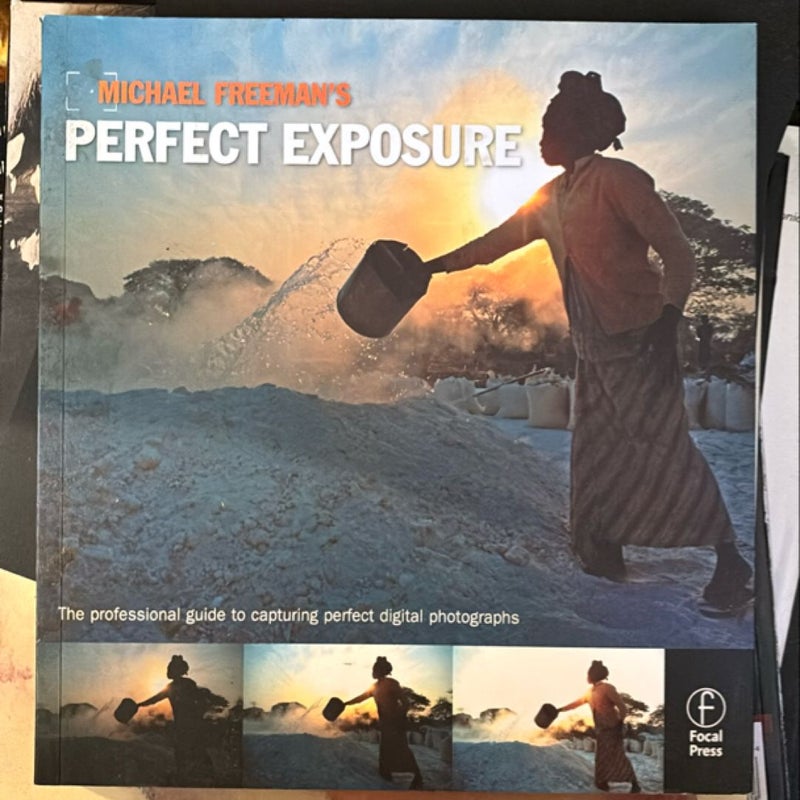 Michael Freeman's Perfect Exposure