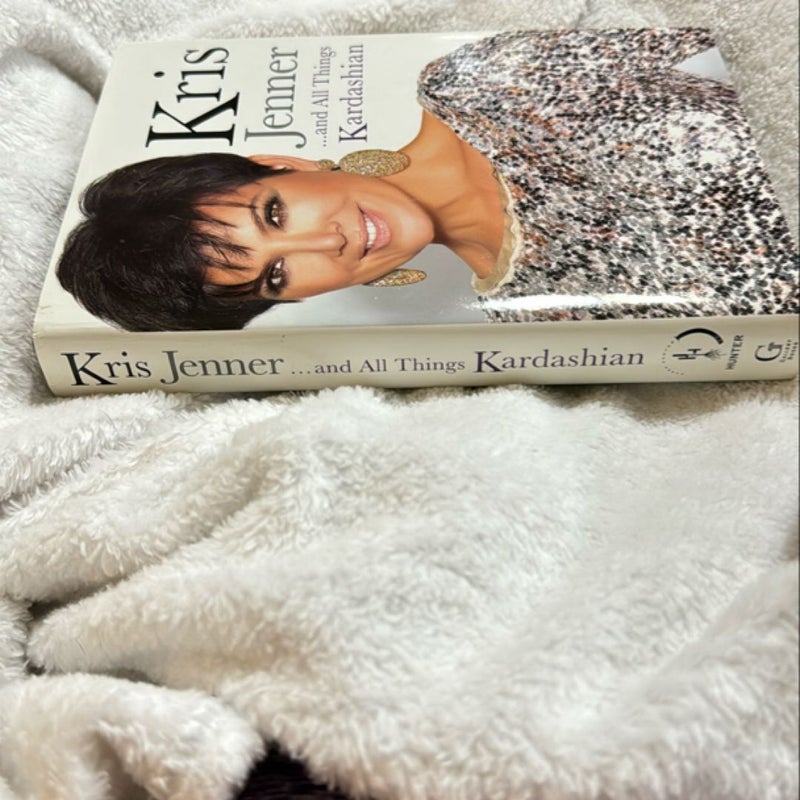 Kris Jenner... And All Things Kardashian