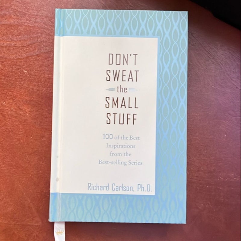 Don’t Sweat the Small Stuff 