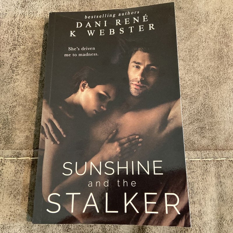 Sunshine and the Stalker