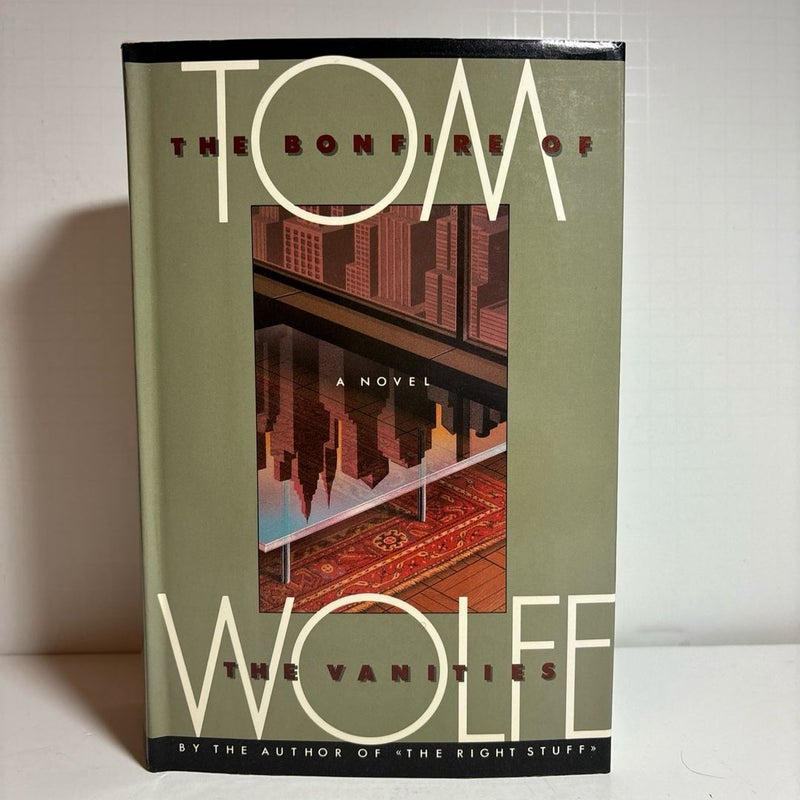 The Bonfire Of The Vanities (1987) Tom Wolfe 1st Edition 1st Printing HC Book DJ