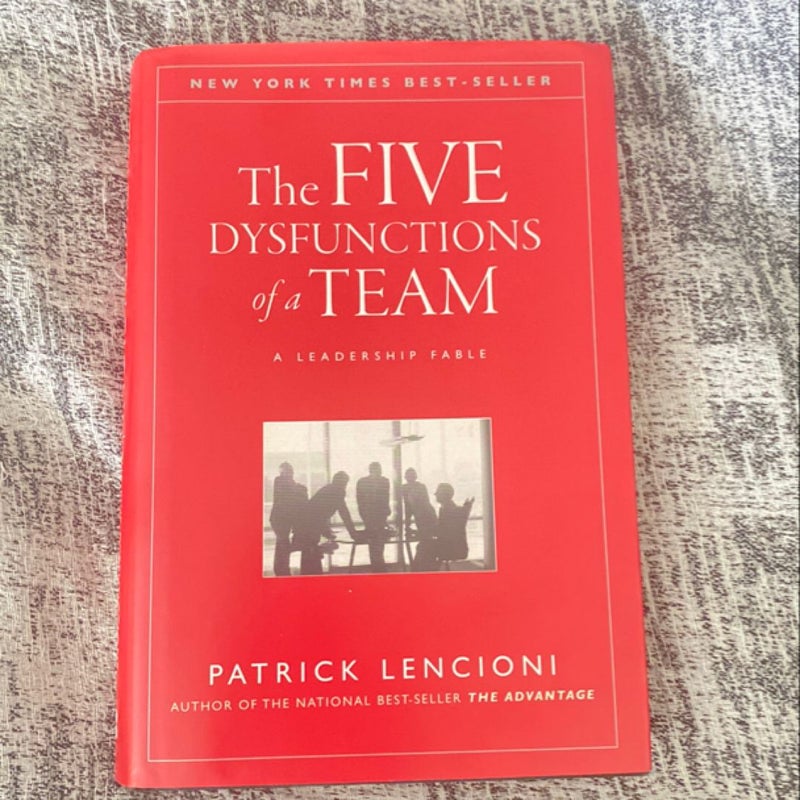 The Five Dysfunctions of a Team