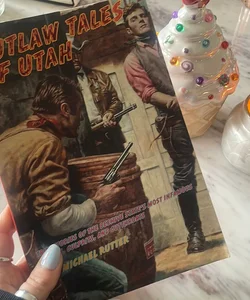 Outlaw Tales of Utah