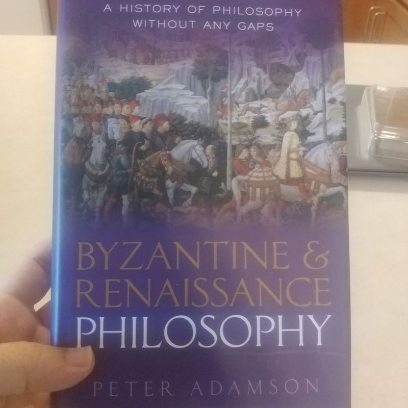 Byzantine and Renaissance Philosophy