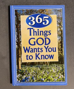 365 Things God Wants You To Know