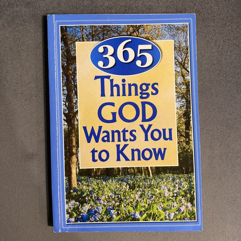 365 Things God Wants You To Know