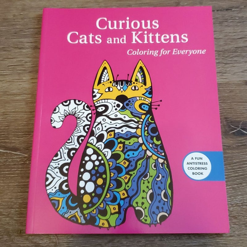 Curious Cats and Kittens: Coloring for Everyone