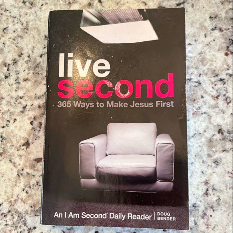 Live Second 365 Ways to Make Jesus First