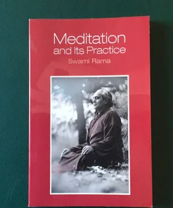 Meditation and Its Practice