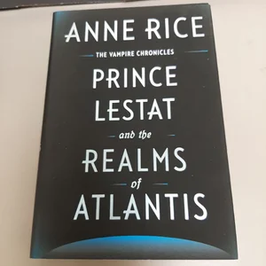 Prince Lestat and the Realms of Atlantis