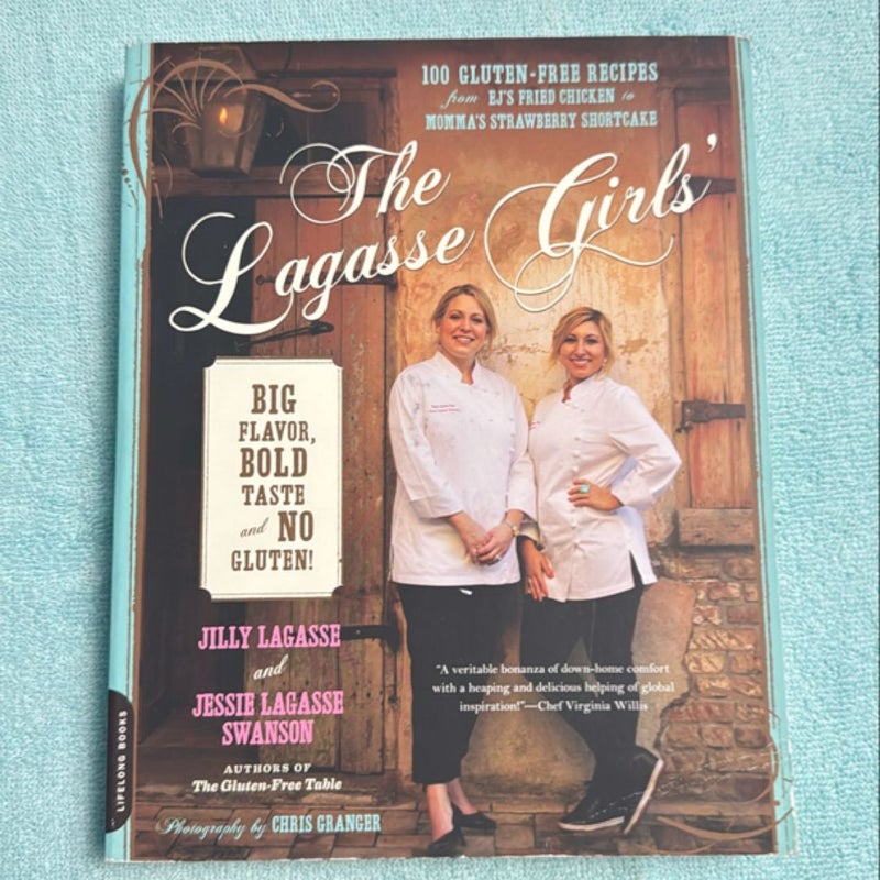 The Lagasse Girls' Big Flavor, Bold Taste--And No Gluten!