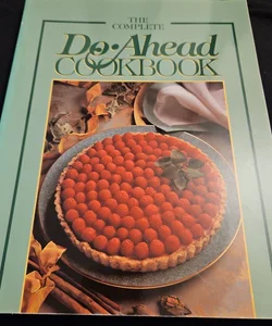 The Southern Living Complete Do-Ahead Cookbook