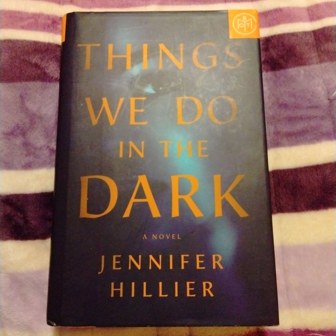 Things We Do in the Dark