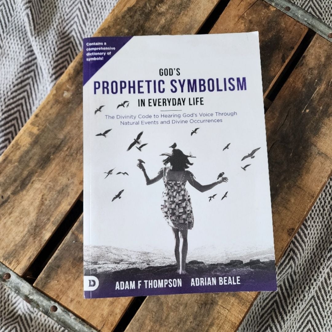 God's Prophetic Symbolism in Everyday Life