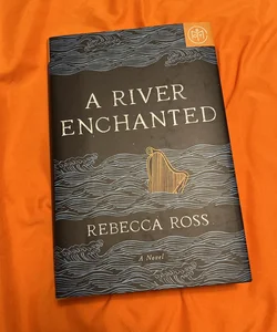 A River Enchanted (Book of the Month edition)