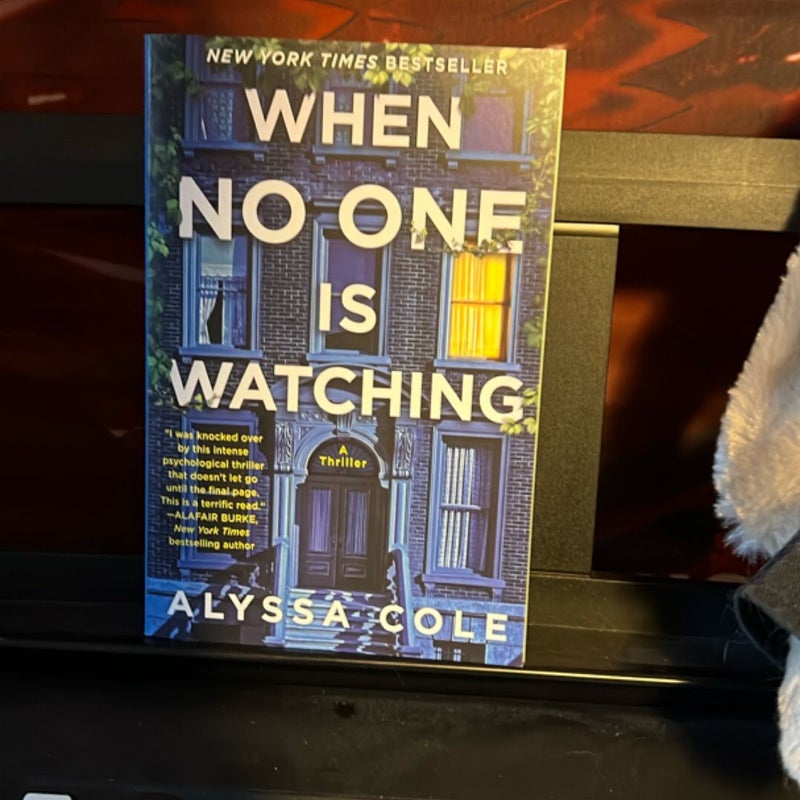 When no one is watching 