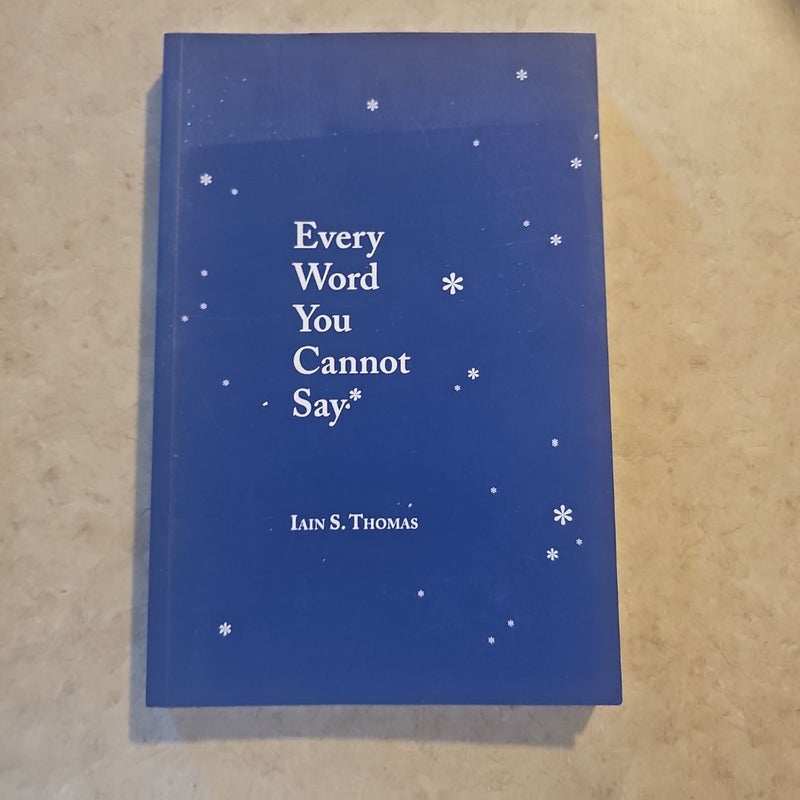 Every Word You Cannot Say