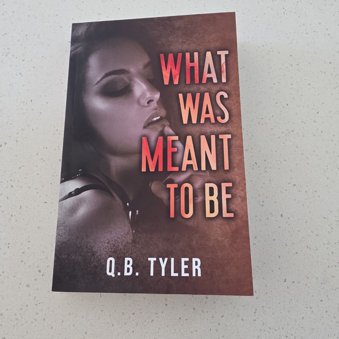 What Was Meant to Be