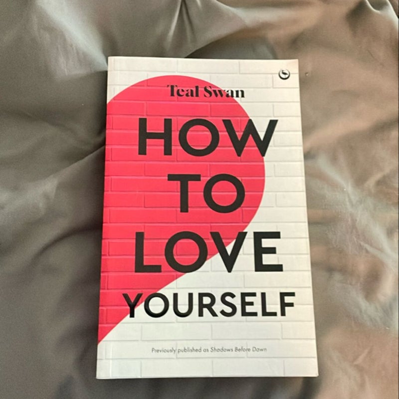 How to Love Yourself