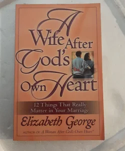 A Wife after God's Own Heart